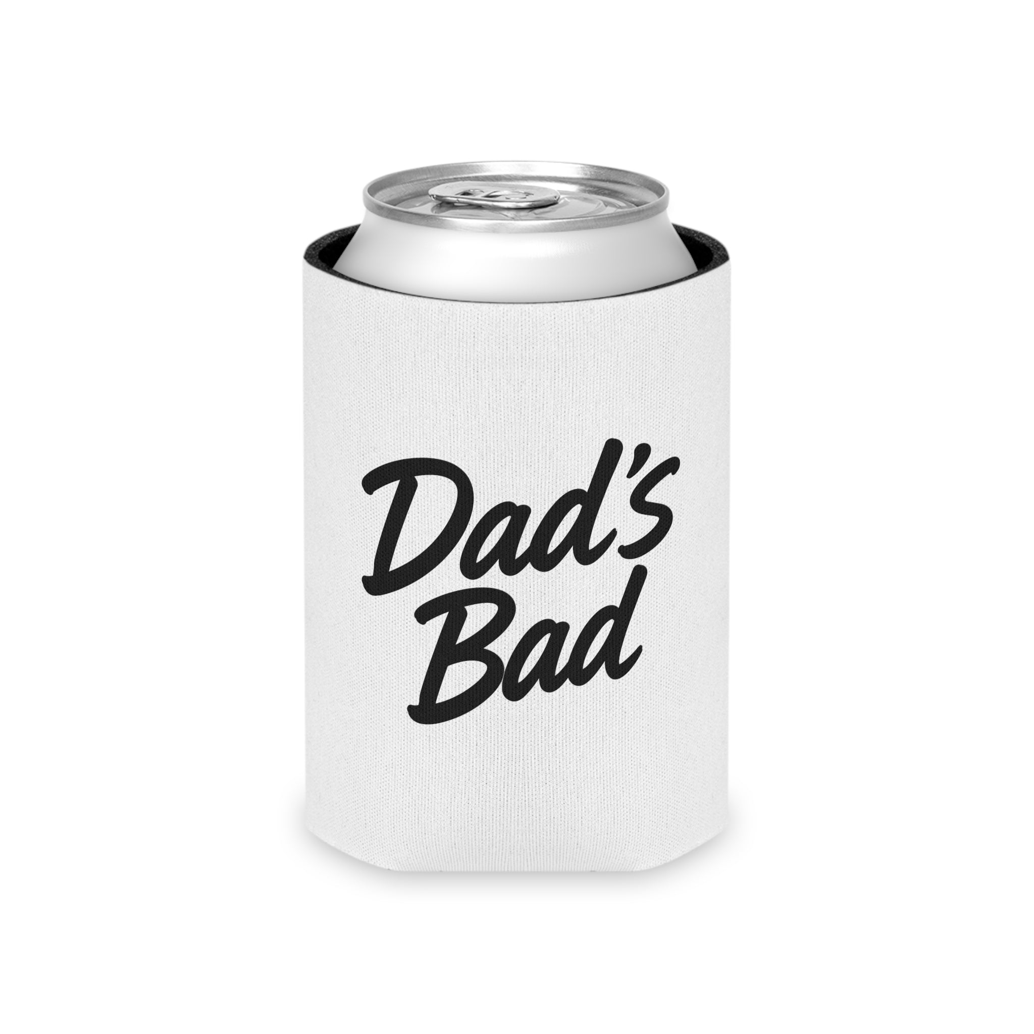 Can Cooler — "Dad's Bad" Funny Father's Day Beverage Koozie