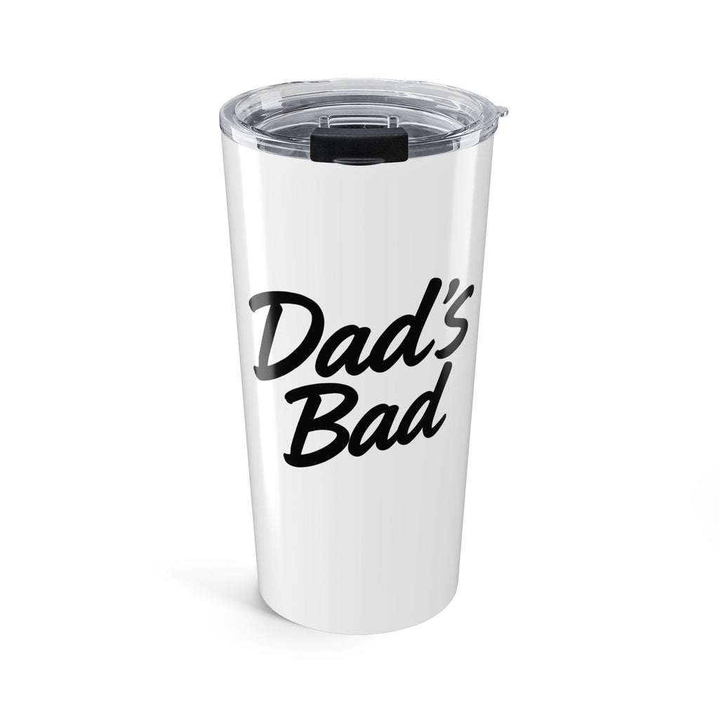 Dad's Badass 20oz Tumbler — Insulated Travel Cup for Coffee & Cold Drinks