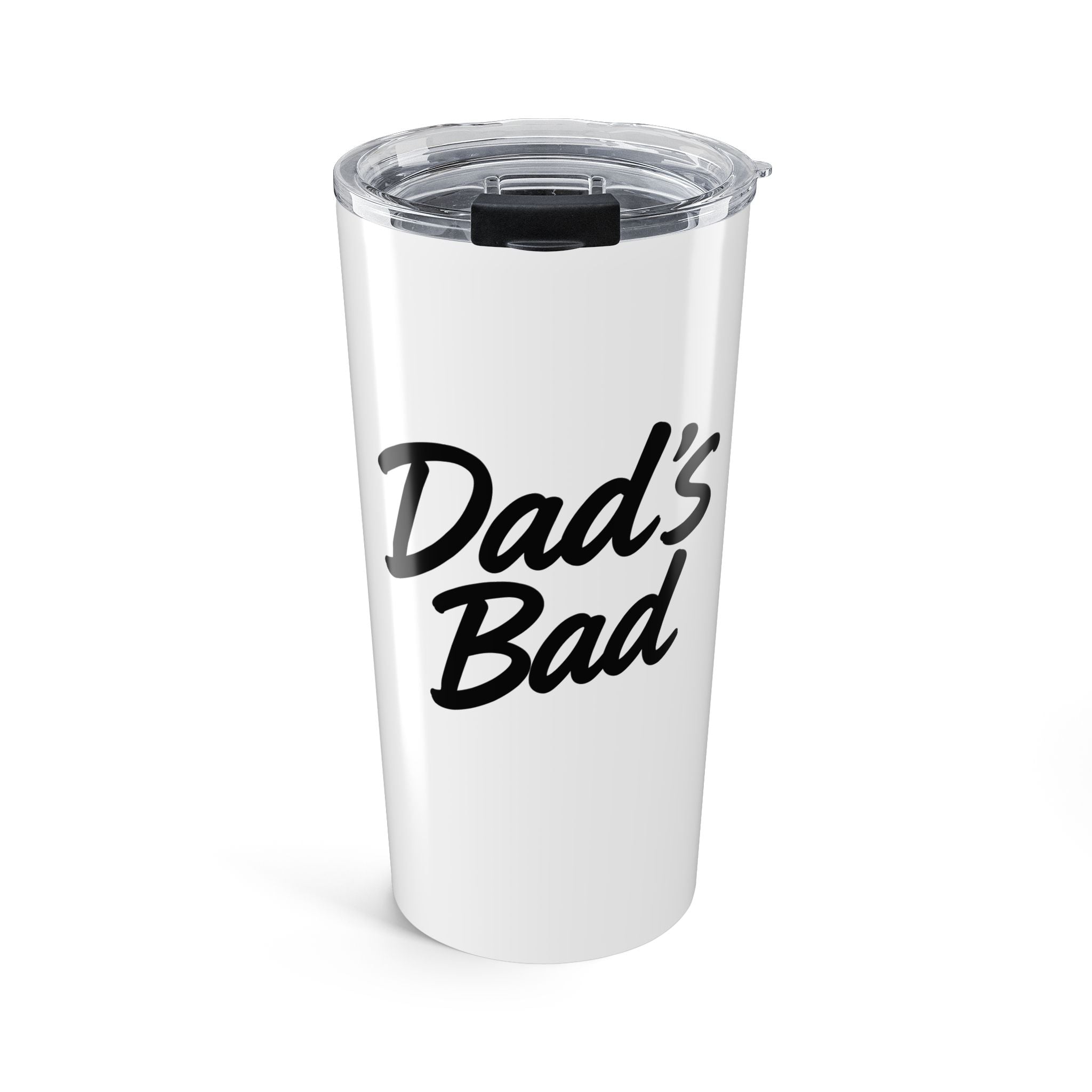 Dad's Badass 20oz Tumbler — Insulated Travel Cup for Coffee & Cold Drinks
